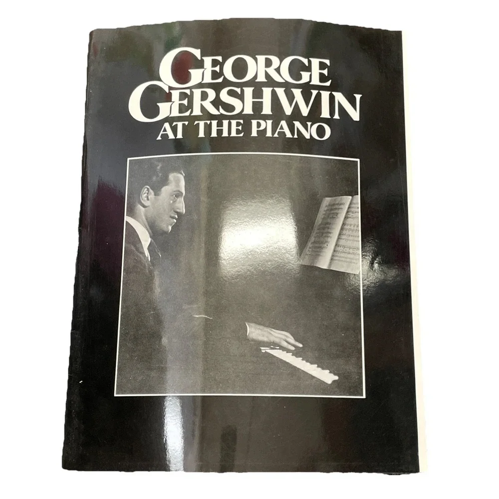 George Gershwin at the‎ Piano 10 Piano Arrangements Book